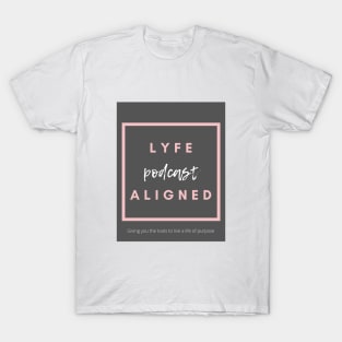 Lyfe Aligned T-Shirt